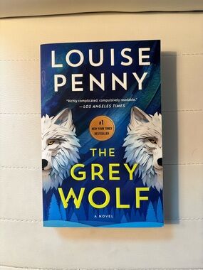 The Grey Wolf by Louise Penny paperback